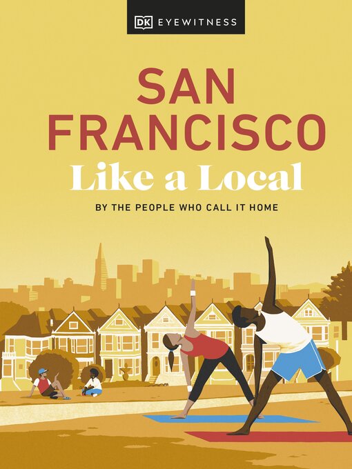 Title details for San Francisco Like a Local by DK Travel - Available